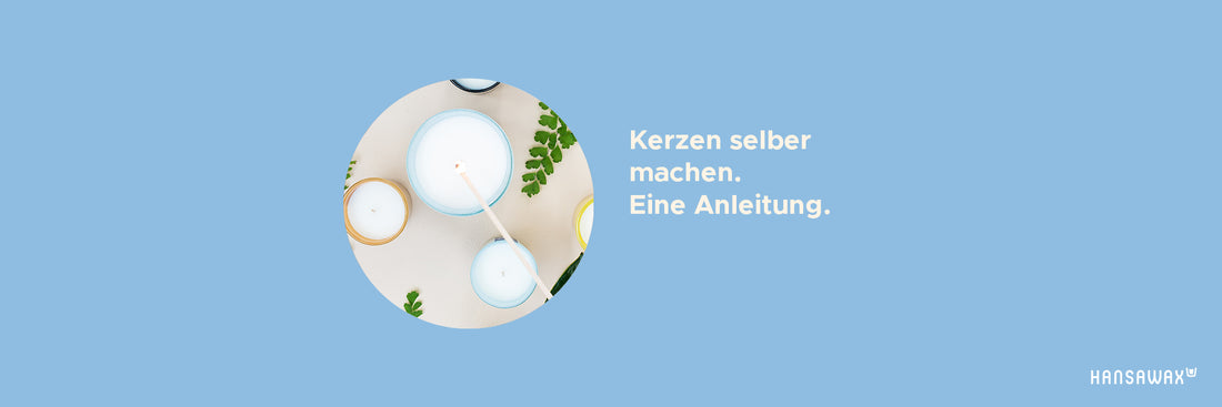 Kerzen selber machen, eine Anleitung